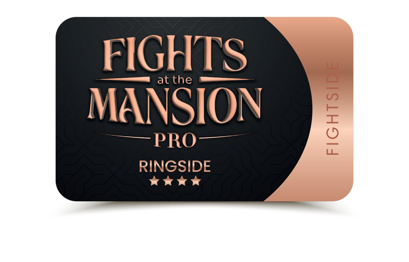 Fights at the Mansion PRO: Series 1 Fightside (In - Person)
